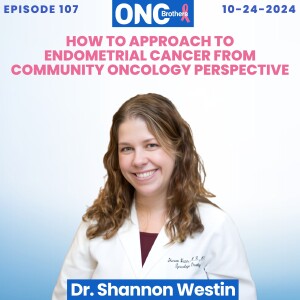 How to Approach to Endometrial Cancer from Community Oncology Perspective