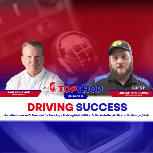 Driving Success: Jonathan Hummel’s Blueprint for Running a Thriving Multi-Million Dollar Auto Repair Shop in St. George, Utah