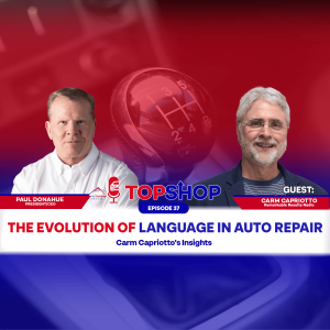 The Evolution of Language in Auto Repair: Carm Capriotto's Insights