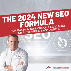 The 2024 NEW SEO Formula for Auto Repair Companies