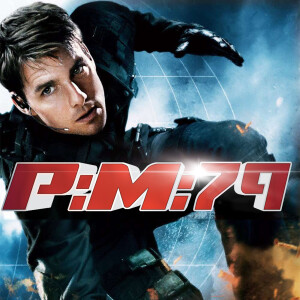 Ep 079: Mission: Impossible 3