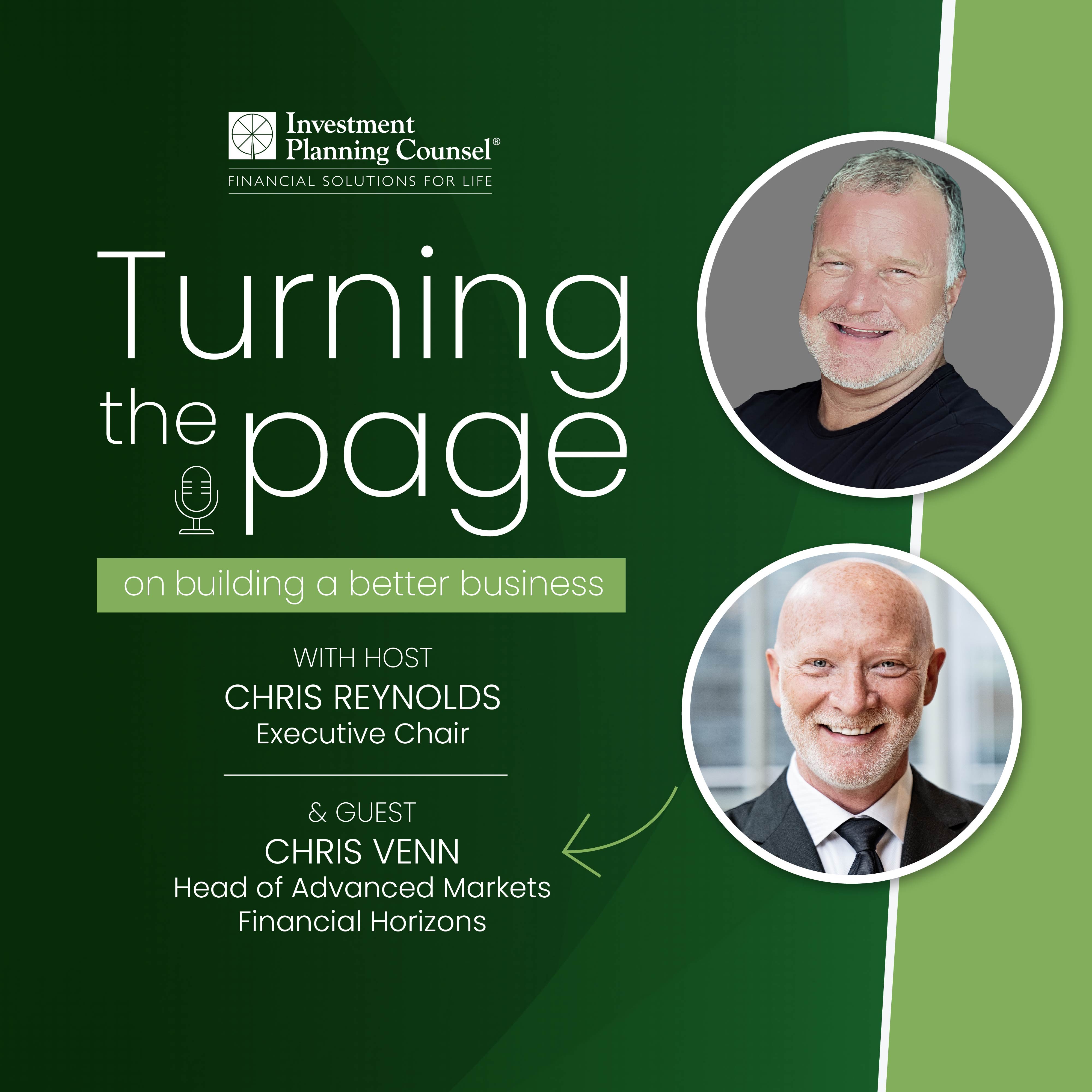 Chris Reynolds and Chris Venn discusses the key aspects for a high growth advisory business.