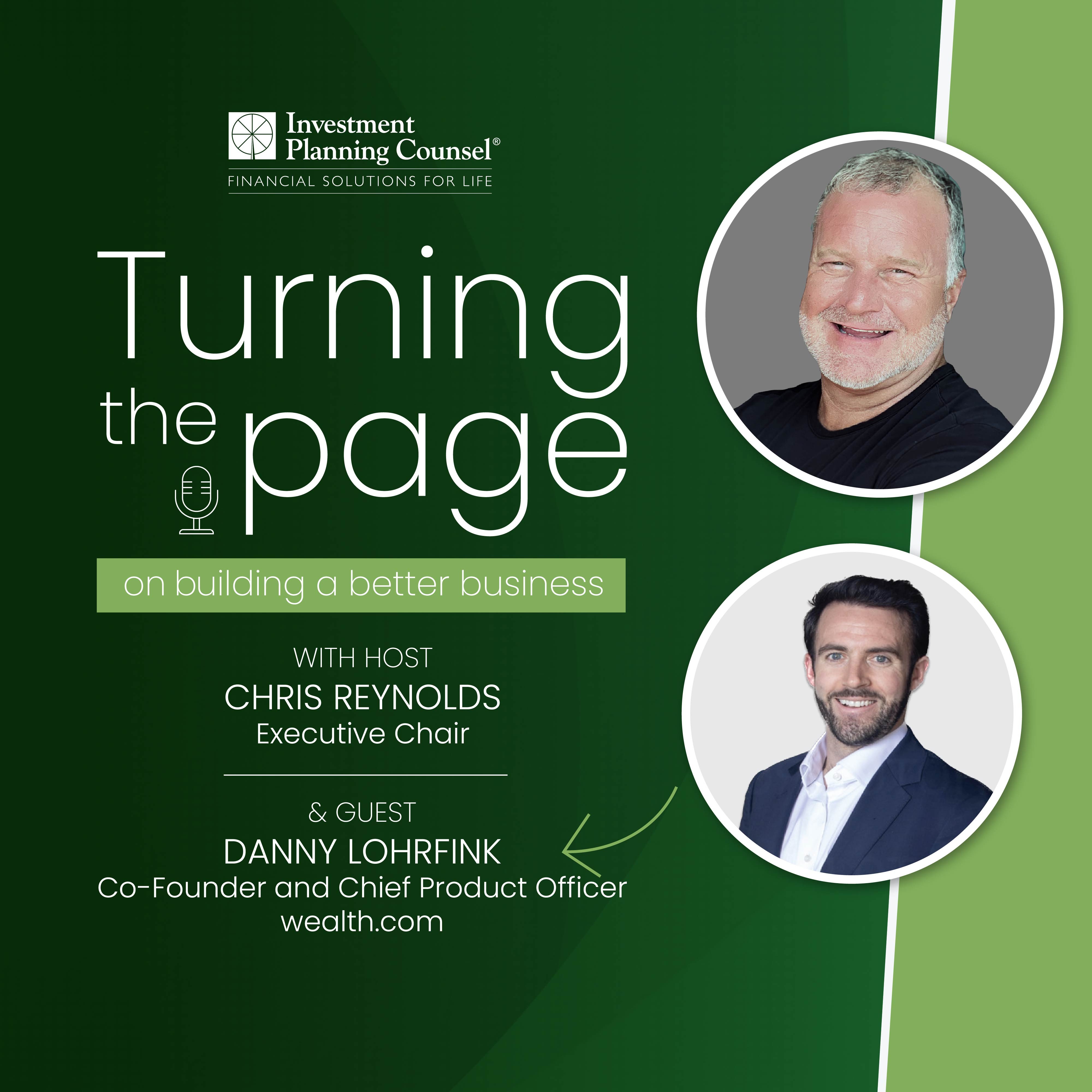 Chris talks to Danny Lohrfink, Co-Founder of Wealth.com, about the impact of technology on estate planning