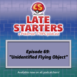 Episode 69 - Unidentified Flying Object