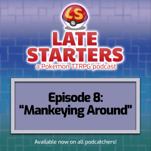 Episode 8 - Mankeying Around