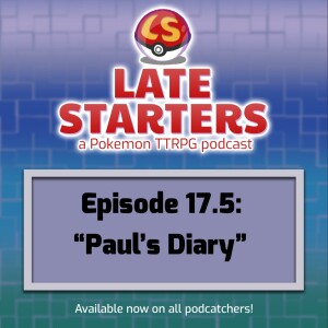 Episode 17.5 - Paul’s Diary