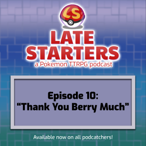 Episode 10 - Thank You Berry Much