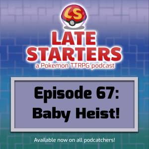 Episode 67 - Baby Heist