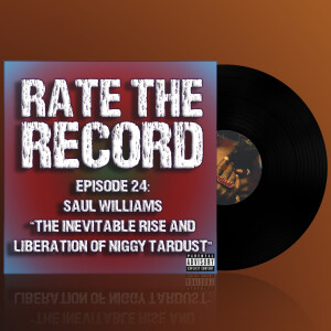 Episode 24: Saul Williams ”The Inevitable Rise and Liberation of Niggy Tardust!”