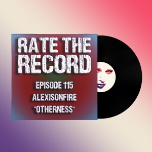 Episode 115: Alexisonfire - Otherness