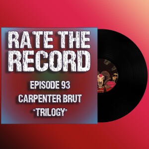 Episode 93: Carpenter Brut ”Trilogy”