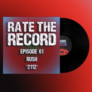 Episode 61: Rush ”2112”