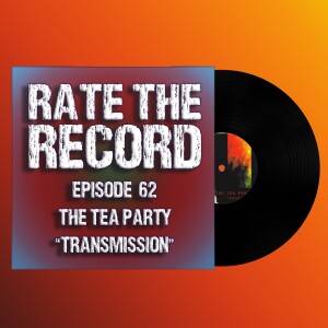 Episode 62: The Tea Party ”Transmission”