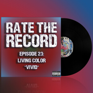 Episode 23: Living Colour ”Vivid”