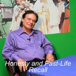 Honesty and Past-Life Recall