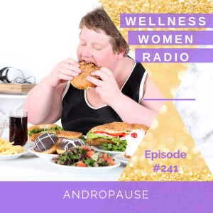 WWR 241: Andropause