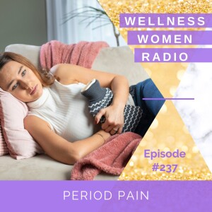 WWR 237: Period Pain