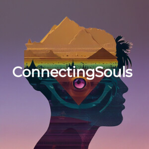 connectingsouls - episode022 | freestyle #6 das ende der illusion, ist der anfang des seins