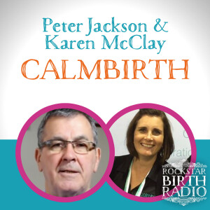 RBR 08 – Peter Jackson & Karen McClay – Calmbirth