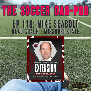 Ep. 118: Mike Seabolt | Head Coach Missouri State