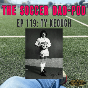 Ep 119: Ty Keough | STL/US Soccer Legend