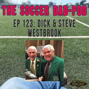 Ep 123: Dick & Steve Westbrook | STL Soccer HOF'ers