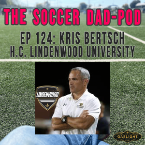 Episode 124: Kris Bertsch | Lindenwood University