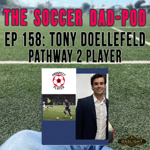 Episode 159: Tony Doellefeld | Prospect 2 Player