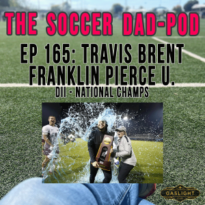 Episode 165: Travis Brent | Franklin Pierce - National Champ!