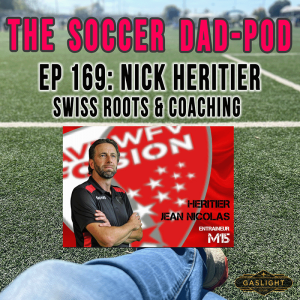 Episode 169: Nick Heritier | Swiss National UEFA Coach