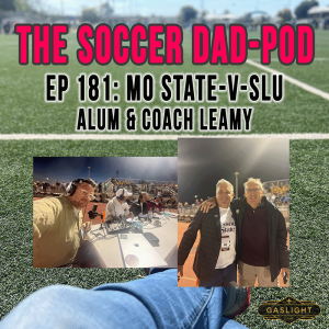 Episode 181: MO State vs. SLU | Coach Leamy & More!