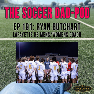 Episode 191: Ryan Butchart | Lafayette Men's & Women's H.C.