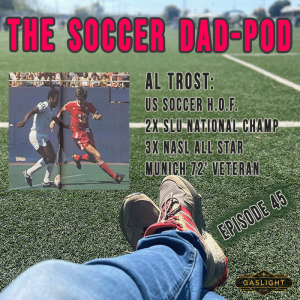 Episode 45: Al Trost - STL Soccer Hall Of Fame Legend!