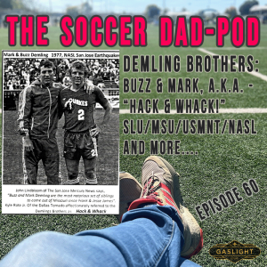 Episode 60: Demling Brothers! A.K.A. - ”Hack & Whack”