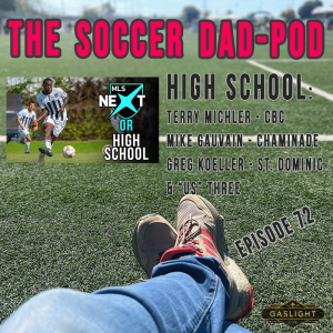 Episode 72: High School vs. Academy & Beyond!!!