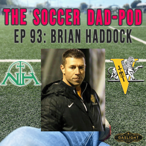 Episode 93: Brian Haddock - Vianney & Nerinx Hall Head Coach!