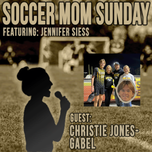 Soccer Mom Sunday: Christie Jones Gabel