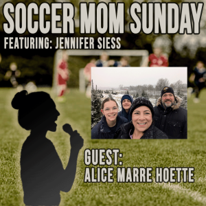 Soccer Mom Sunday: Alice Marre Hoette