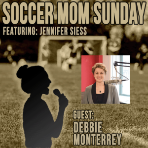 Soccer Mom Sunday: Debbie Monterrey