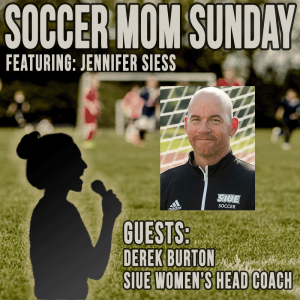 Soccer Mom Sunday: Derek Burton | SIUE Women's Head Coach