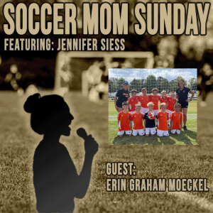 Soccer Mom Sunday: Erin Graham Moeckel