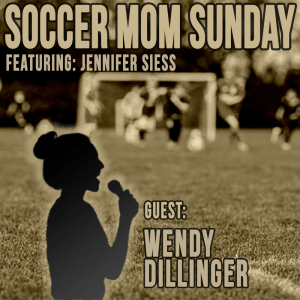 Soccer Mom Sunday: Wendy Dillinger