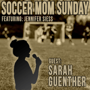 Soccer Mom Sunday: Sarah Guenther - ”Coach Guns”