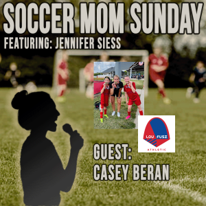 Soccer Mom Sunday: Casey Beran | Lou Fusz Soccer