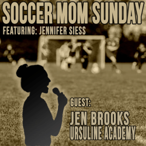 Soccer Mom Sunday: Jen Brooks - Ursuline Athletic Director