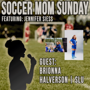 Soccer Mom Sunday: Brionna Halverson | SLU Women's Soccer