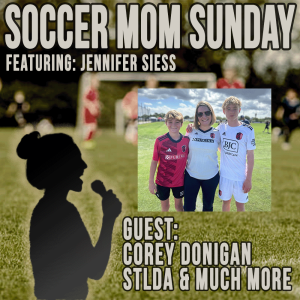 Soccer Mom Sunday: Corey Donigan | STLDA & More...