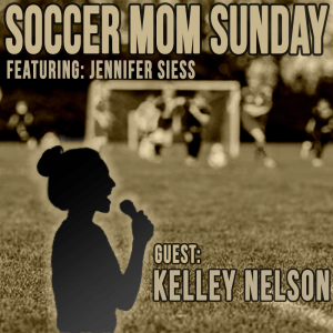 Soccer Mom Sunday: Kelley Nelson (3 Boys & A Lot of Soccer)