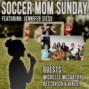 Soccer Mom Sunday: The Restovich's! Mom (Michelle), Annie, Kate, Grace, & Georgia