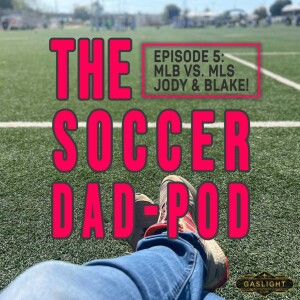 Jody & Blake (aka: Cole & Peyton’s management team) on MLS vs. MLB vs. Sleeping In